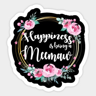 Happiness Is Being A Meemaw Floral Sticker